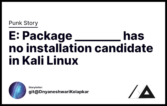 E: Package ________ has no installation candidate in Kali Linux